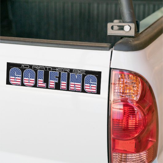 Ik zou liever Golfing Americana Edition zijn Bumpersticker (Op Truck)