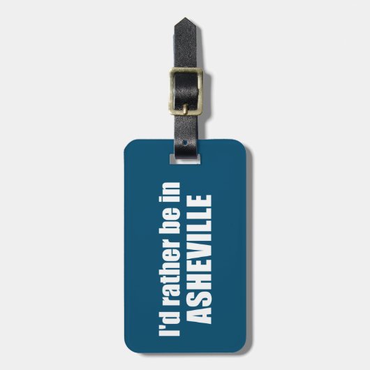Ik zou liever in Asheville North Carolina zijn Bagagelabel (Voorkant verticaal)