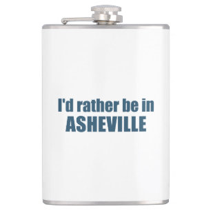 Ik zou liever in Asheville North Carolina zijn Heupfles