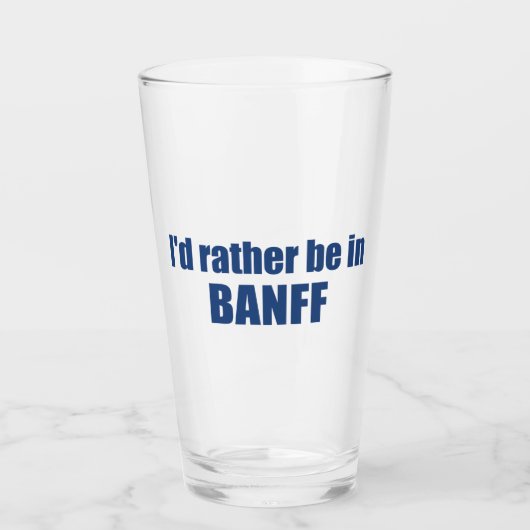 Ik zou liever in Banff Canada zijn Glas (Voorkant)