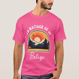 Ik zou liever in Belize Belize vakantie T-shirt
