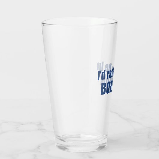 Ik zou liever in Bozeman Montana zijn Glas (Rechts)