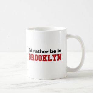 Ik zou liever in Brooklyn zijn Koffiemok