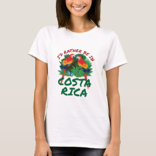 Ik zou liever in Costa Rica Vacation Souvenir zijn T-shirt