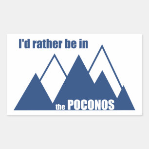 Ik zou liever in de Poconos-berg zijn Rechthoekige Sticker