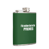 Ik zou liever in de Pyreneeën zijn Heupfles (Rechts)