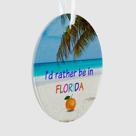 Ik zou liever in Florida zijn. Ornament (voorkant)