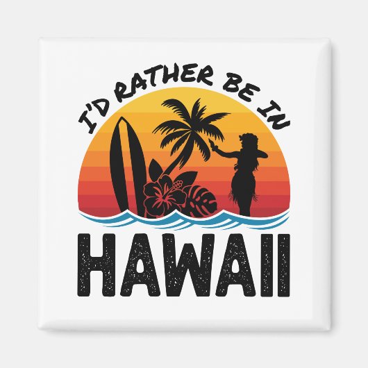 Ik zou liever in Hawaï zijn Magneet (Voorkant)