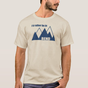 Ik zou liever in het Bend Oregon-gebergte zijn T-shirt