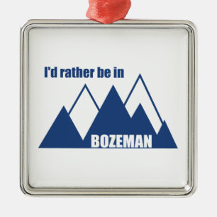 Ik zou liever in het Bozeman Montana-gebergte zijn Metalen Ornament