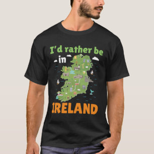 Ik zou liever in Ierland zijn T-shirt