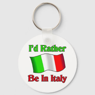Ik zou liever in Italië zijn Sleutelhanger
