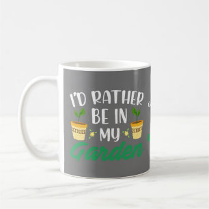 Ik zou liever in mijn tuin zijn koffiemok
