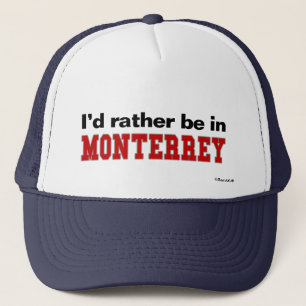 Ik zou liever in Monterrey zijn Trucker Pet