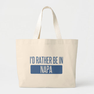 Ik zou liever in Napa zijn Grote Tote Bag