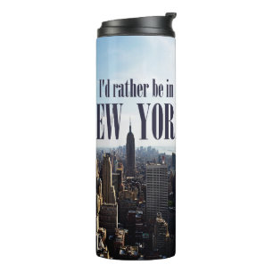 "Ik zou liever in New York zijn" tumbler Thermosbeker