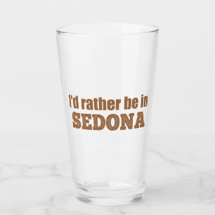 Ik zou liever in Sedona zijn Glas