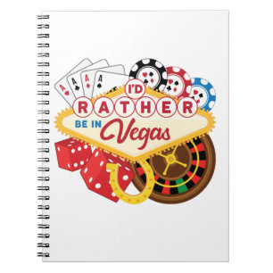 Ik zou liever in Vegas Casino Gambler zijn Notitieboek