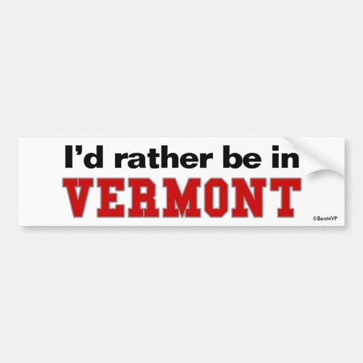 Ik zou liever in Vermont zijn Bumpersticker (Voorkant)