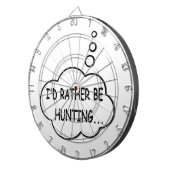 Ik zou liever jagen dartbord (Voorkant Rechts)