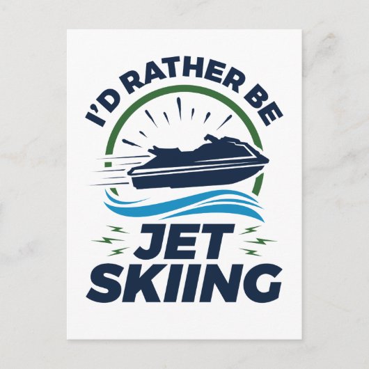 Ik zou liever Jet Skiing zijn Briefkaart (Voorkant)