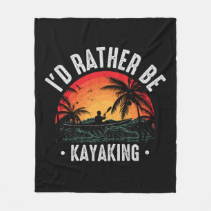 Ik zou liever Kayaking zijn Fleece Deken