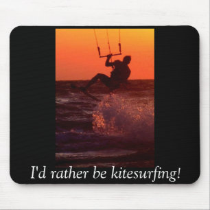 Ik zou liever Kitesurfing Mousepad zijn Muismat