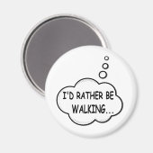 Ik zou liever lopen magneet (Voorkant / Achterkant)