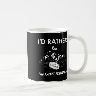 Ik zou liever Magnet Gevist zijn Koffiemok
