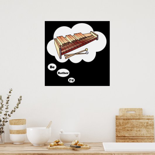 Ik zou liever Marimba 2 spelen Poster (Keuken)