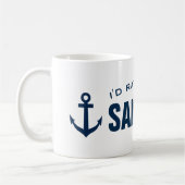 Ik zou liever met Funny nautical koffiesolade mok  (Links)