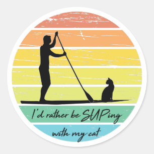 Ik zou liever met m'n kat-SUP praten. Ronde Sticker