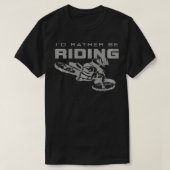 Ik zou liever Motocross Dirt Bike Apparel rijden T-shirt (Design voorkant)