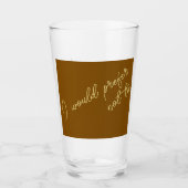 Ik zou liever niet willen glas (Voorkant)