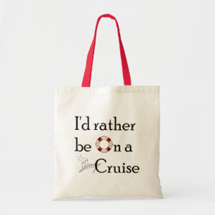 Ik zou liever op een cruise staan tote bag