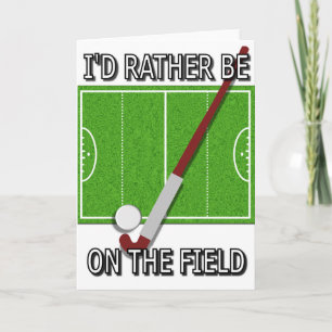Ik zou liever op het veld zijn (hockey) kaart