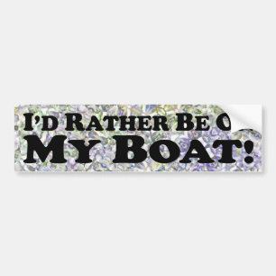 Ik zou liever op mijn boot staan - Bumpersticker