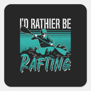 Ik zou liever raften paddling kano paddle kajak vierkante sticker