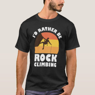 Ik zou liever rotsklimmen t-shirt