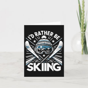 Ik zou liever skiën - wintersportliefhebber skiën kaart