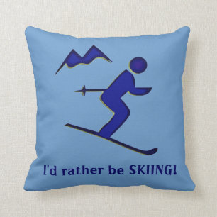 Ik zou liever SKIEN zijn! Sierkussens Kussen