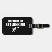 Ik zou liever spelunking zijn bagagelabel (Voorkant horizontaal)