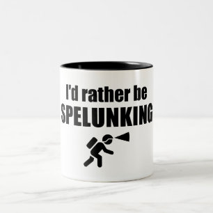 Ik zou liever spelunking zijn tweekleurige koffiemok