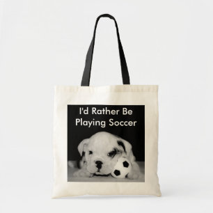 "Ik zou liever voetzoeker spelen" Engelstalige bul Tote Bag