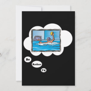 Ik zou liever water pologe spelen kaart