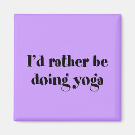 Ik zou liever Yoga doen Magneet