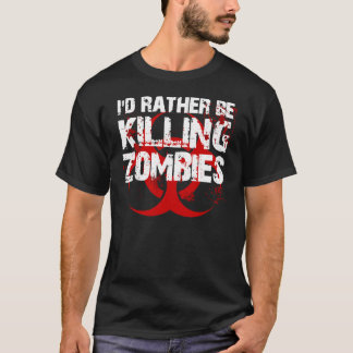 Ik zou liever ZOMBIES doden T-shirt