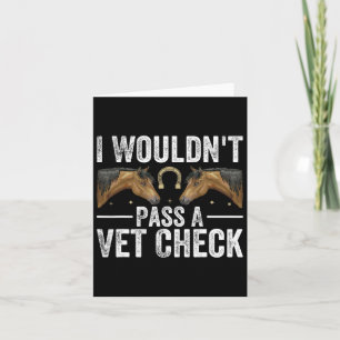 Ik zou niet p een dierenarts check Funny Vet Humor Kaart