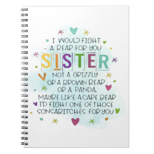 Ik zou vechten tegen een Beer voor je Zuster Notitieboek