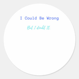 Ik zou verkeerd kunnen zijn, maar ik betwijfel het ronde sticker